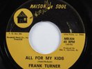 Deep Soul 45 FRANK TURNER All For My Kids MAISON DE SOUL HEAR