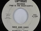 Northern Soul 45 BARBARA LYNN Nice And Easy COPYRIGHT VG+ HEAR