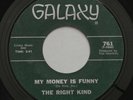 Funk Soul Bay Area THE RIGHT KIND My Money Is Funny GALAXY 761 45 MP3