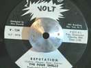 NORTHERN SOUL 45 - THE FOUR SHELLS - REPUTATION /HOT DOG Volt PROMO VG++ HEAR