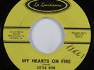 Northern Soul 45 LITTLE BOB My Hearts On Fire LA LOUISIANNE HEAR