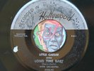 HEAR Little Caesar 45 Long Time Baby/The River HOLLYWOOD doo wop R&B popcorn