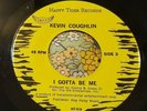 Monstrous '69 Fuzz Psych Proto-Punk Slammer Kevin Coughlin I Gotta Be Me 45 HEAR