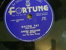 78 RPM Andre Williams FORTUNE 831 Bacon Fat / Just Because Of A Kiss  E-