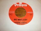 Yvonne Caroll and The Roulettes 45 Gee What Guy DOMAIN