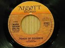 Mark Seven Unltd 45 Touch Of Goodbye bw In Love With My Neighbors Wife on Abbott