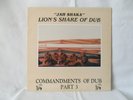 Jah Shaka, Lion's Share Of Dub Commandments of Dub Part 3 -  1984