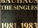 BAUHAUS THE SINGLES 1981-1983 LP BEGGARS BANQUET UK 1983 NEAR MINT
