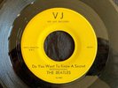 Beatles, Vee Jay 587, Do  You Want To Know A Secret & Thank You Girl,
