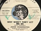 JACKIE WASHINGTON Northern Soul 45 Why Wont They Let Me Be Meet Me In The Bottom