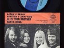 ABBA - Björn Benny & Agnetha Frida - He is Your Brother - Santa Rosa - SWEDEN