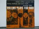 ROLLINS PLAYS FOR BIRD PRESTIGE 7095 DG RVG SONNY ROLLINS QUINTET KENNY DORHAM