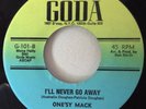One'sy Mack 1975 I'll Never Go Away 45 Goda 101 Crossover Soul RARE NOS EX