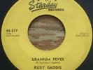 Rudy Gaddis -Uranium Fever- Rockabilly 45 on Starday - Hear
