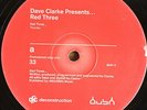 Dave Clarke ?– Red 1 / Red 2/ Red 3  - 3x12