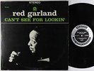 Red Garland - Can't See For Lookin' LP - Prestige - PRLP 7276 Stereo RVG VG+