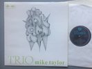 COLUMBIA SCX 6137 MIKE TAYLOR 'TRIO' w JACK BRUCE etc ORIGINAL UK LP TIP TOP NM