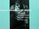 DIZZY REECE / DONALD BYRD / BLUES IN TRINITY / BLUE NOTE / TOSHIBA EMI JAPAN