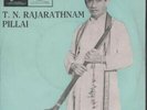 T.N. RAJARATHNAM PILLAI Thodi Aalapanai 7