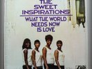 THE SWEET INSPIRATIONS What The World Needs Now Is Love FROM 68-W/CISSY HOUSTON