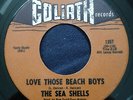 THE SEA SHELLS Love Those Beach Boys GOLIATH Girl Group Tony Butala