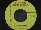 DOROTHY BERRY: You're Driving Me Crazy / I'll Come Back To You 45 (sticker disc