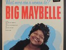 BIG MAYBELLE: What More Can A Woman Do LP (Mono, small rubber stamp on back co