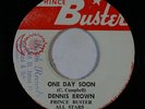 Rocksteady Reggae 45 DENNIS BROWN One Day Soon on Prince Buster VG++