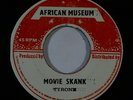 Reggae 45 TYRONE/SOUNDS COMBINE Movie Skank/Picture on African Museum NM/VG++