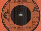 CREATIVE SOURCE**DON'T BE AFRAID ( TAKE MY LOVE )**SOUL**DANCER**LISTEN