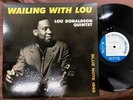 LOU DONALDSON WAILING WITH LOU BLUE NOTE BN 1545 MONO JAPAN Vinyl LP
