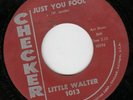 Little Walter 45 Just You Fool/Got to Find My Baby CHECKER EX orig blues