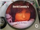 David Cassidy  - Rock Me Baby  12