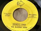 The Blazing Sons - Society's Child/Do You Know the Reason 45 EAB NH garage VG-