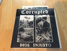 CORRUPTED Dios Injusto 7” MINT