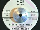 NORTHERN SOUL POPCORN 45 - MARLA MASON - PLEASE STAY AWAY /SLIPPING Promo HEAR
