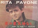 RITA PAVONE Come Te Non C'è Nessuno / Alla Mia Età RARO 7
