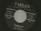 ROCKABILLY - PAUL WHEATLEY -TEENAGE JIVE  /   IM NOT MOVIN  -HEAR-1958 -FARRALL