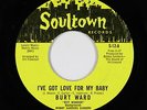 Northern Soul 45 - Burt Ward - I've Got Love - Soultown - VG++ Batman and Robin