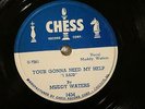 50'S BLUES MUDDY WATERS Your Gonna Need My Help CHESS 1434