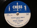 50'S BLUES MUDDY WATERS Please Have Mercy CHESS 1514 V++