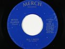 Modern Soul 45 - Mitch Clarke - All I Need - Merch - VG+ mp3 - obscure