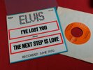 Elvis Presley  I'VE LOST YOU / THE NEXT STEP IS LOVE 7