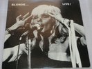 Blondie... Live   LP  Live At The Starwood L.A. April 25 `78