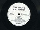 The Roots How I Got Over STILL SEALED. PIC.DISC Vinyl Single 12inch NEW OVP