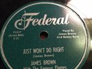 78 rpm; James Brown & Famous Flames - Just Won't Do Right & Let's Make It