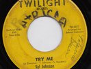 Syl JOHNSON try me 45 uptempo NORTHERN SOUL mod WIGAN CASINO dancer R&B hear ?