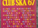 Club Ska '67 Vinyl LP IRSP4 Mod / Skinhead / Reggae