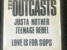 The Outcasts Justa Nother Teenage Rebel 1978 GOT 3  Ex/VG+