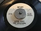 NORTHERN / CROSSOVER SOUL — The Lovations  - “Later Baby” - Cap City 113